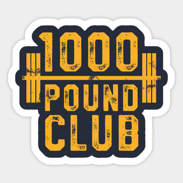 1000 Pound Club T-Shirt Powerlifting Strong Weight Training Sticker by 14thFloorApparel